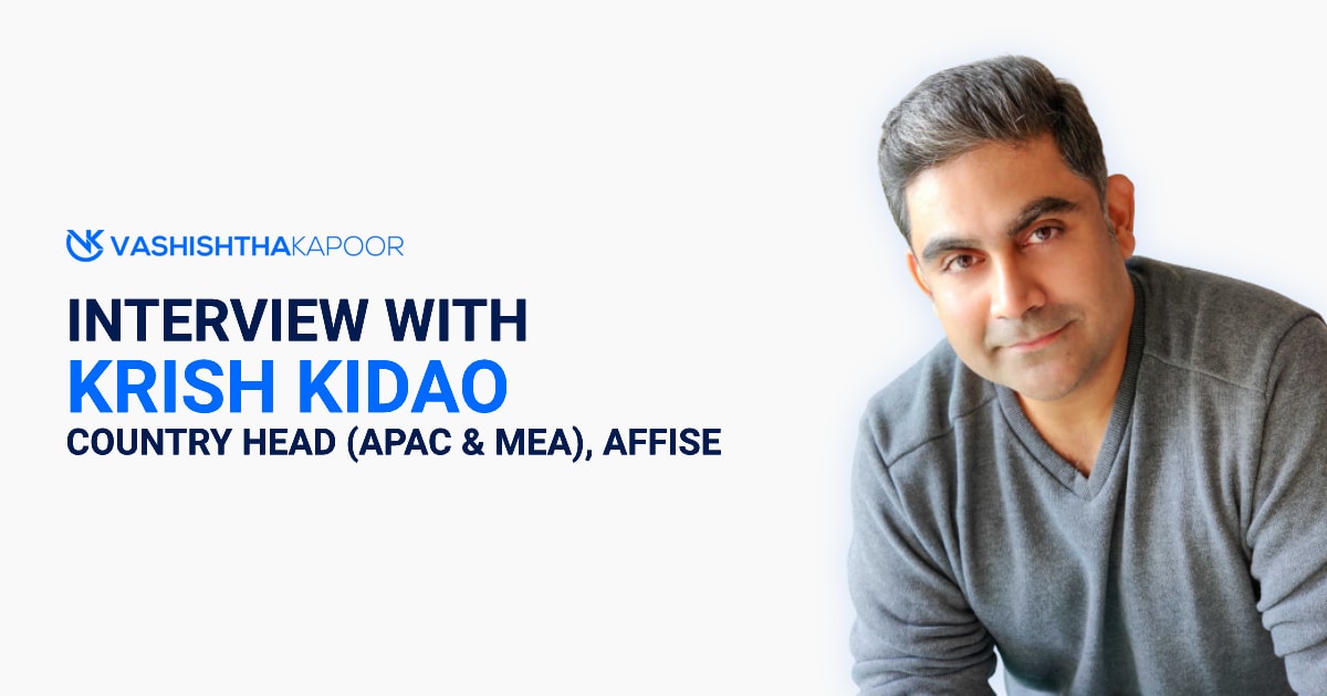 Interview with Krish Kidao, Country Head at Affise