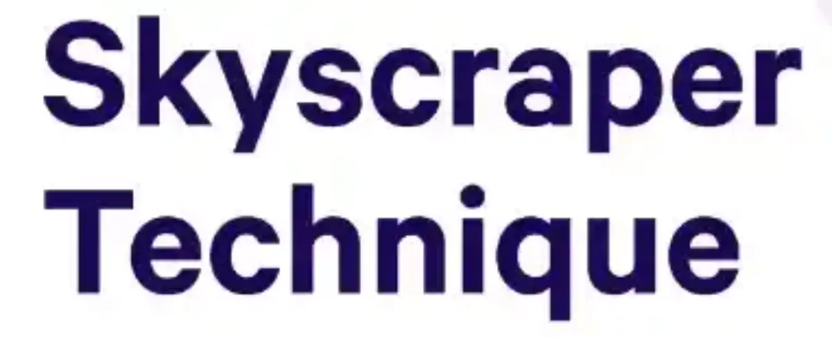 Skyscraper Technique